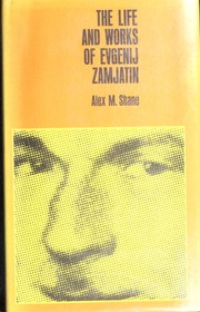 Cover of: The life and works of Evgenij Zamjatin