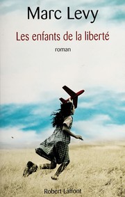 Cover of: Les enfants de la liberté: roman