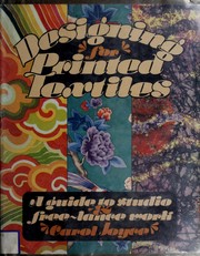 Cover of: Designing for printed textiles