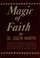 Cover of: Magic of faith.