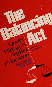 Cover of: The balancing act: quota hiring in higher education