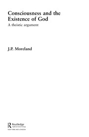 Cover of: Consciousness and the existence of God: a theistic argument