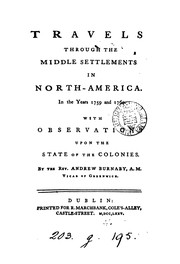 Cover of: Travels through the middle settlements in North-America.: In the years 1759 and 1760. With observations upon the state of the colonies.