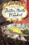 Pirates, plants and plunder!