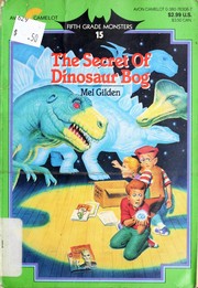 The Secret of Dinosaur Bog (Fifth Grade Monsters) by Mel Gilden