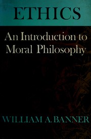 Cover of: Ethics: an introduction to moral philosophy