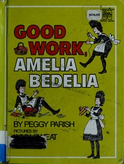 Cover of: Good work, Amelia Bedelia