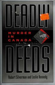 Cover of: Deadly deeds: murder in Canada