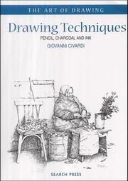 Cover of: Drawing Techniques: Pencil, Charcoal and Ink (The Art of Drawing series)
