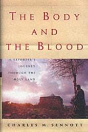 The body and the blood by Charles M. Sennott