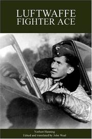 Luftwaffe fighter ace : from the Eastern Front to the defence of the homeland