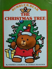 Cover of: Bumble B. Bear: The Christmas Tree