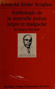 Anthologie de la nouvelle poésie nègre et malgache de langue française by Léopold Sédar Senghor