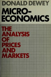 Cover of: Microeconomics: the analysis of prices and markets