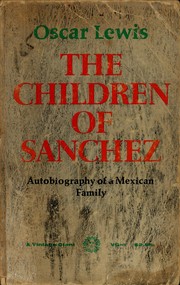 The children of Sanchez by Oscar Lewis