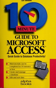 Cover of: 10 minute guide to Microsoft Access.
