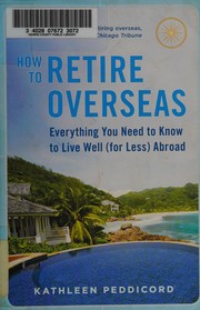 How to retire overseas by Kathleen Peddicord