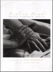 Healing hands : people remember nurses