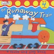 The runaway train : a touch and sing book