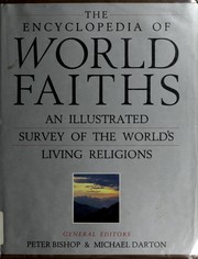 Cover of: The Encyclopedia of world faiths: an illustrated survey of the world's living religions