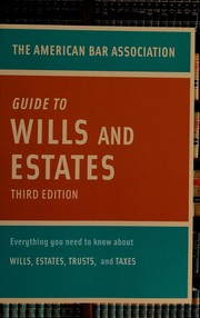 Cover of: The American Bar Association guide to wills & estates by 