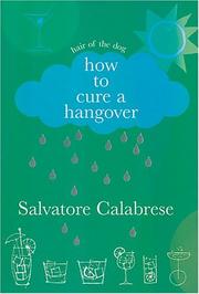 Cover of: How to Cure a Hangover: The Best Remedies from the World's Greatest Bartenders (Drinking matters)