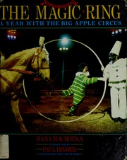 Cover of: The magic ring: a year with the Big Apple Circus