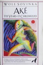 Cover of: Ake: The Years of Childhood
