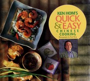 Cover of: Ken Hom's quick & easy Chinese cooking