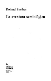 La Aventura Semiologica by Roland Barthes
