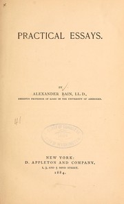 Cover of: Practical essays by Alexander Bain