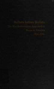 Cover of: Ballots Before Bullets by Ernest C. Bolt