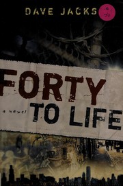 Cover of: Forty to life