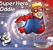 Super Hero Oddie