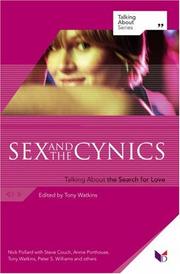 Cover of: Sex And the Cynics: Talking About the Search for Love (Talking About)