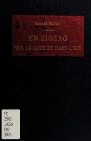 Cover of: En zigzag sur la Côte et dans l'Ile by Potvin, Damase