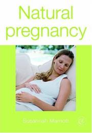 Natural pregnancy : a green guide to the most important nine months of your life