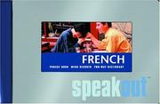 Cover of: French Speakout: Phrase Book, Menu Decoder, Two-way Dictionary (Speakout)