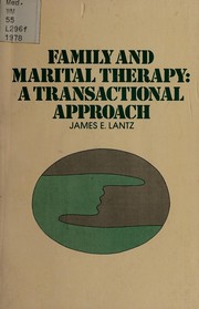 Family and Marital Therapy by James E. Lantz