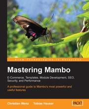 Cover of: Mastering Mambo: E-Commerce, Templates, Module Development, SEO, Security, and Performance