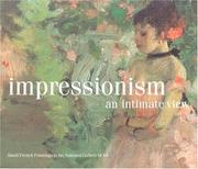 Impressionism : an intimate view : small French paintings in the National Gallery of Art