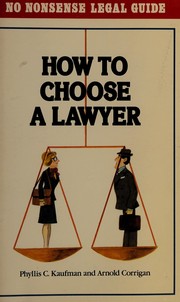 Cover of: How to choose a lawyer