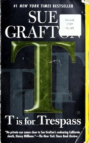 Cover of: T is for Trespass by Sue Grafton