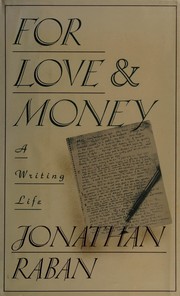 Cover of: For love & money: a writing life, 1969-1989