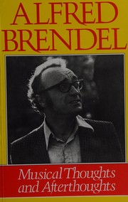 Cover of: Musical thoughts & afterthoughts by Alfred Brendel