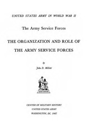 Cover of: The Organization And Role Of The Army Service Forces by 