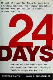 Cover of: 24 days: how two Wall Street Journal reporters uncovered the lies that destroyed faith in corporate America