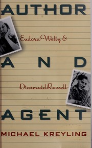 Cover of: Author and Agent: Eudora Welty and Diarmuid Russell