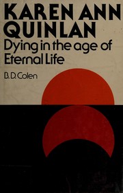 Cover of: Karen Ann Quinlan: dying in the age of eternal life