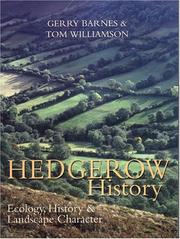 Hedgerow history : ecology, history and landscape character